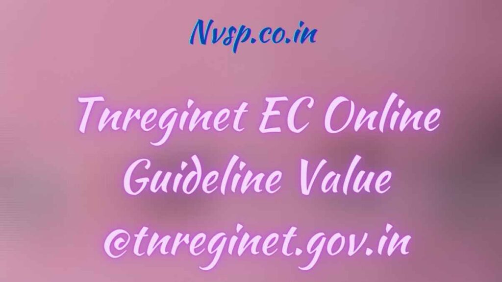 Tnreginet EC Online Guideline Value @tnreginet.gov.in