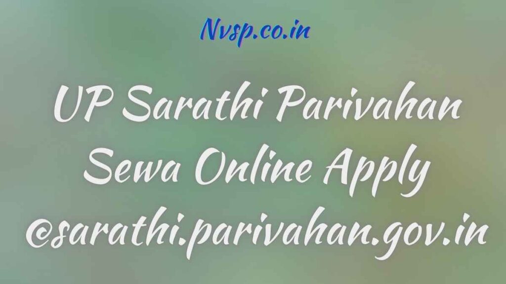 UP Sarathi Parivahan Sewa Online Apply @sarathi.parivahan.gov.in